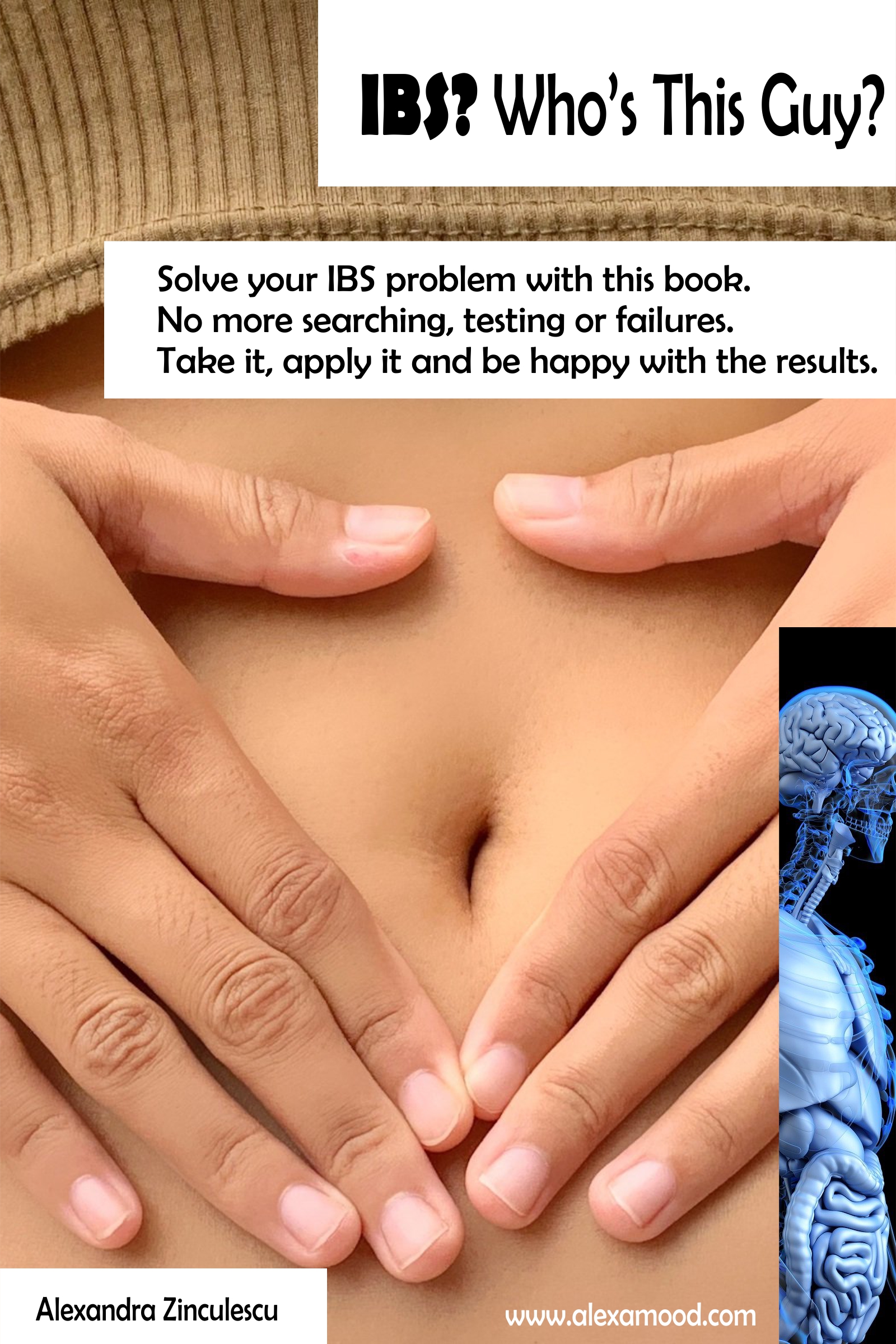 Read more about the article IBS? Who’s This Guy? Solve your IBS problem with this book!